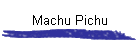 Machu Pichu